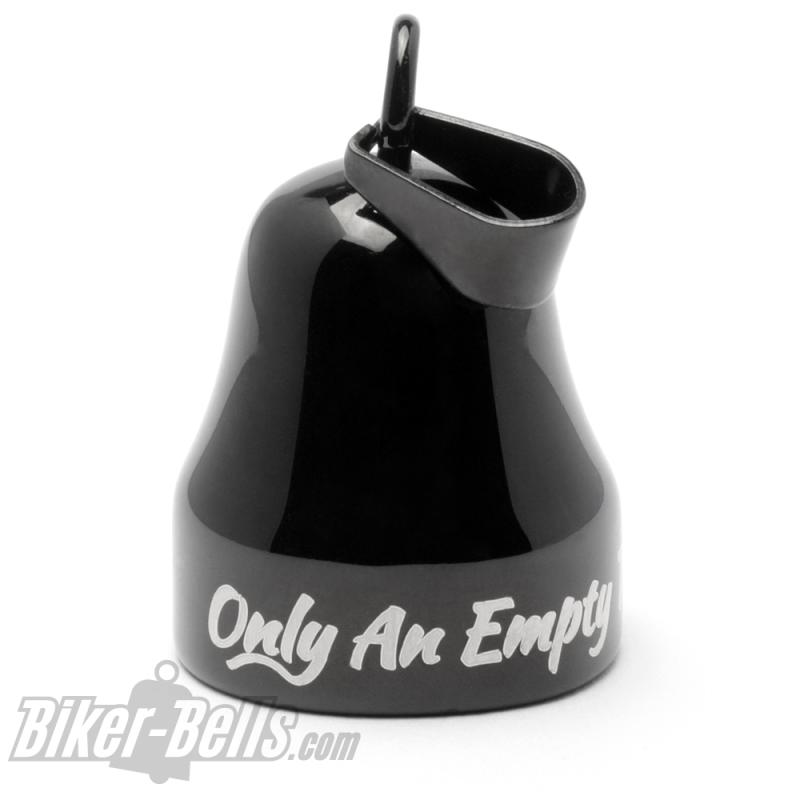 "Only An Empty Tank Can Stop Me" schwarze Mot Roll Motorrad-Glocke Glücksbringer