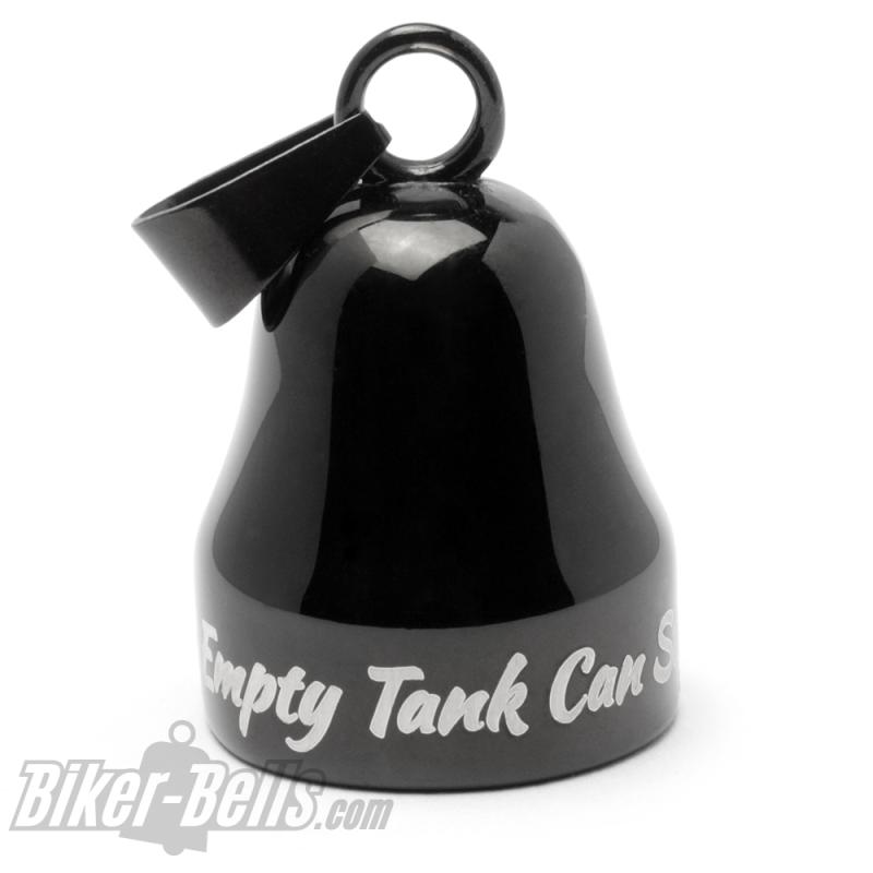 "Only An Empty Tank Can Stop Me" schwarze Mot Roll Motorrad-Glocke Glücksbringer