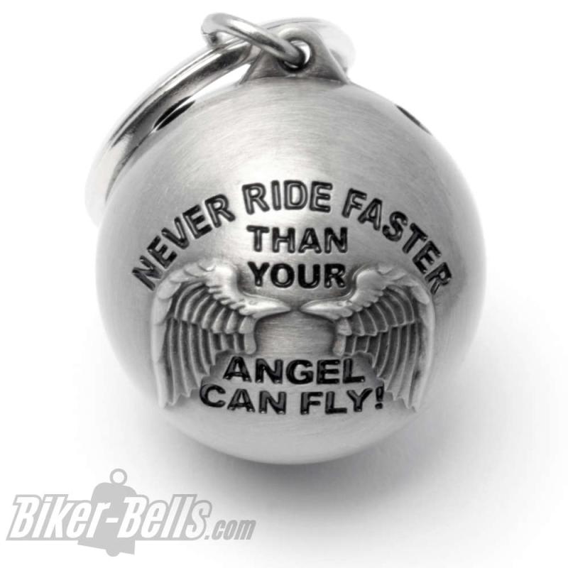 Never Ride Faster Than Your Angel Can Fly Ryder Ball Kugel Biker-Bell Glücksbringer