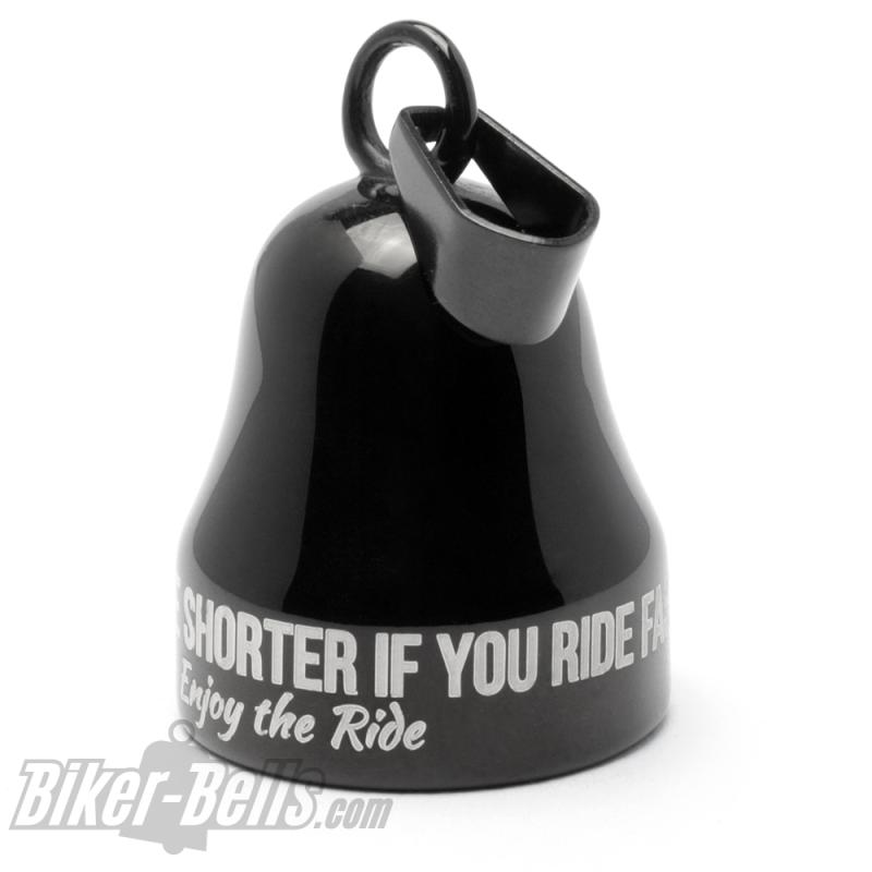 "Journeys Are Shorter If You Ride Fast, Enjoy The Ride" schwarze Mot Roll Glocke "Journeys Are Shorter If You Ride Fast, Enjoy The Ride" schwarze Mot Roll Glocke